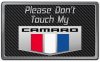 2010-2020 Camaro Please Don't Touch My Camaro Dash Plaque